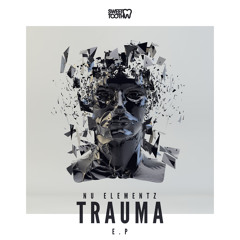 Nu Elementz - Trauma