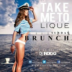 SUNDAY BRUNCH AT LIQUE DJ INDIGO FLAMENCO COVER