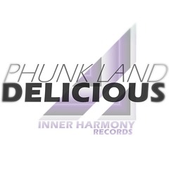 Phunk Land - Delicious(Original Mix By Inner Harmony records)