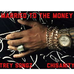Trey Songz - Married To The Money ft. Chisanity (DigitalDripped.com)