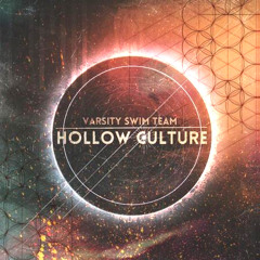 02 Of Desolation [Varsity Swim Team - Hollow Culture]