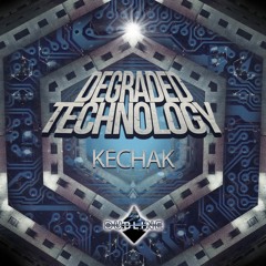 Kechak - Degraded Technology FT Ecem Peker