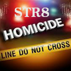 Str8 Homicide Feat Young B