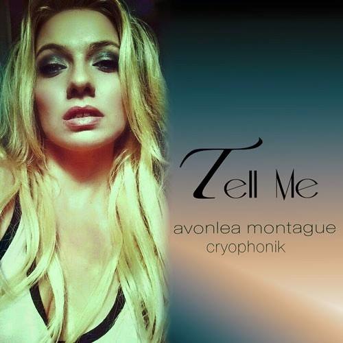 Stream Tell Me (featuring Avonlea Montague) by cryophonik Listen