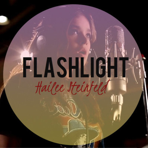 Hailee Steinfeld - Flashlight