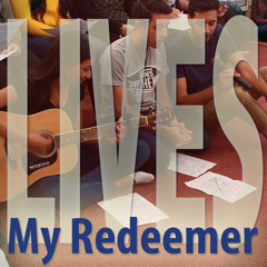 My Redeemer Lives (Feat: Marian Botros)