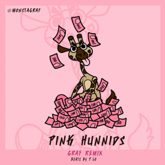 Pink Hunnids [Remix Blue Hunnids by P-lo Kool John] GRAF