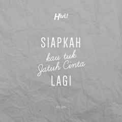 Hivi! -  Siapkah kau tuk Jatuh Cinta Lagi (Karaoke)