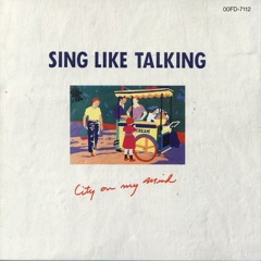 Sing Like Talking - On The Crazy Street (JP - 1989 )