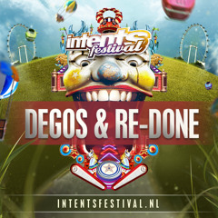 Degos & Re-Done - Fanaticz Warming-Up Mix - Intents Festival 2015