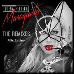 Lorena Herrera - Masoquista (Mark Alvarado Big Room Remix)
