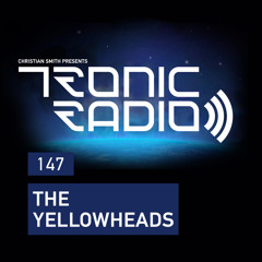 Tronic Podcast 147 with The YellowHeads