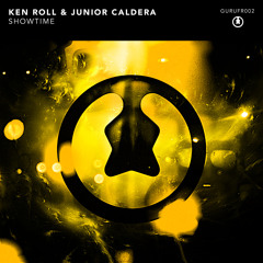 Ken Roll & Junior Caldera - Showtime [GURUFR002]