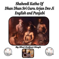 Guru Arjan Dev Ji Shaheedi Katha In English Punjabi