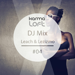 Karmaloft DJ Mix #04 (mixed By Leach & Lezizmo)