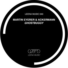 Martin Eyerer & Ackermann - Ghostbuggy (Original Mix)