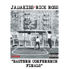 DJ Envy - Eastern Conference Finals - Jadakiss Ft. Rick Ross