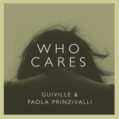 Who Cares feat. Paola Prinzivalli