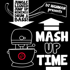 DJ HiGHMAN Presents "Mash Up Time#2"