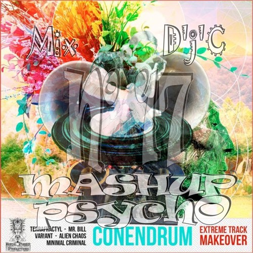 Mix D'j'C - MASHUP - PsychO - N°17 - Alien Chaos Vs Kottonmout Kings 148 Bpm