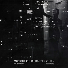 Musique Pour Grandes Villes #3