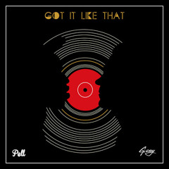 Pell - Got It Like That (ft. G - Eazy)