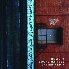 Bowery - LAVIER remix