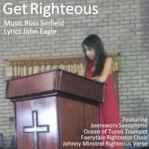 Get Righteous (three continent collab)