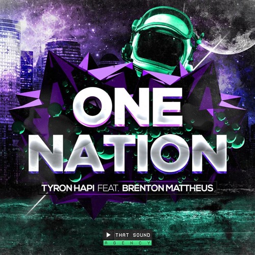 Tyron Hapi - One Nation Ft. Brenton Mattheus [10K FB FAN FREE DOWNLOAD]]