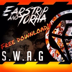 Earstrip - S.W.A.G (Free Download!!)