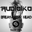 AUDIOIKO - Break Your Head (Extented Mix)