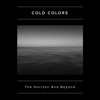 Скачать видео: [Preview] Cold Colors - The Horizon And Beyond