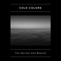 [Preview] Cold Colors - The Horizon And Beyond
