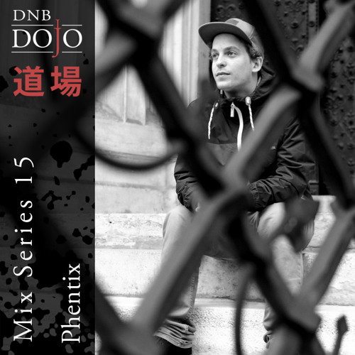 DNB Dojo Mix Series 15 Mixed by Phentix