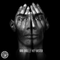 Kiki Doll - Hey Mister (Mauro Mondello Remix)