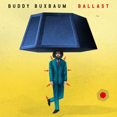 Buddy Buxbaum - Ballast (Creepa Remix)