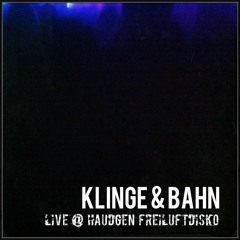 Klinge & Bahn - closing hour @ Haudegen Freiluftdisko 15.05.2015