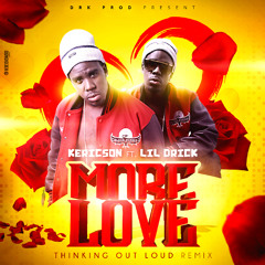 Kericson Feat Lil Drick More Love 2015