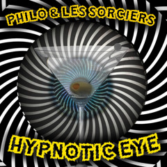 Hypnotic Eye (Philo & Les Sorciers)