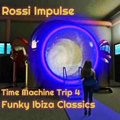 Time Machine Trip 4 - Funky Ibiza Classics