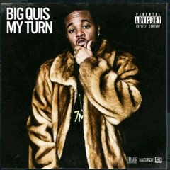 Big Quis- Make a Mess Feat. Doughboy Roc & Doughboy Dre