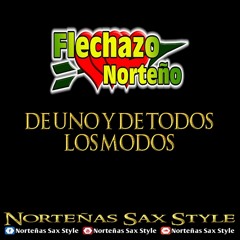 Flechazo Norteño De Uno Y De Todos Los Modos 2015