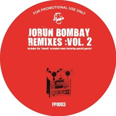 Jorun Bombay 'Remixes Volume 2' (FPI003)