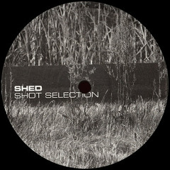Shed - Selection One (Original Mix)
