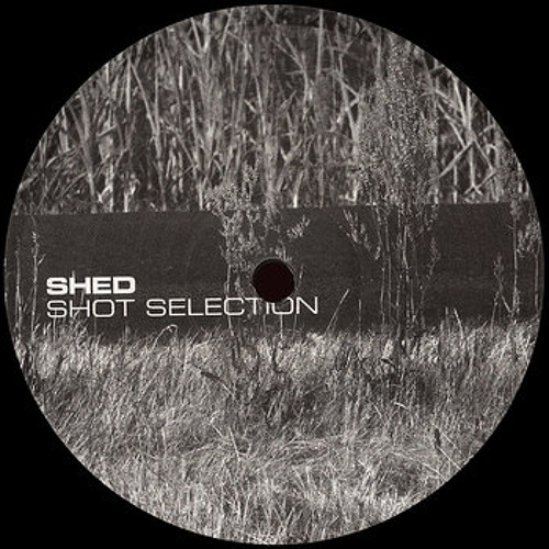 Shed - Selection One (Original Mix)