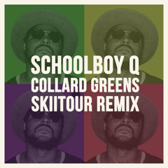 Sch__lb_y Q - Collard Greens (SkiiTour Remix)
