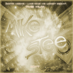 Dimitri Vegas & Like Mike Vs. Ummet Ozcan - The Hum (Mike Stee Edit) (PREVIEW)