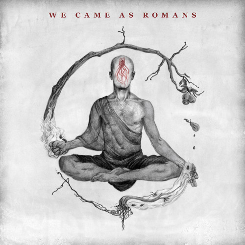 Stream We Came As Romans - The World I Used to Know by Equal Vision Records  | Listen online for free on SoundCloud