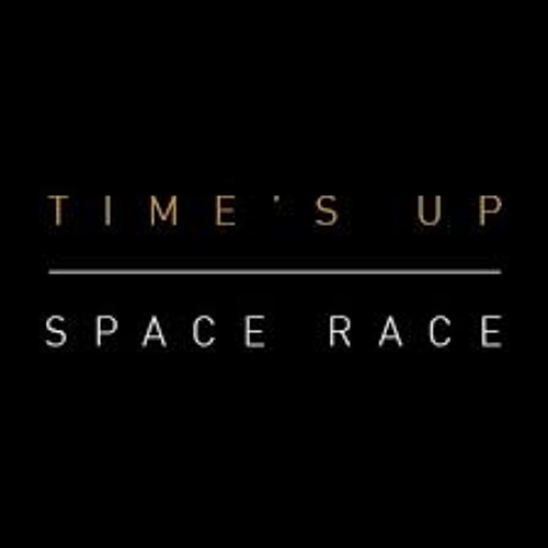 Time's Up- Space Race (ABeltran Bootleg)