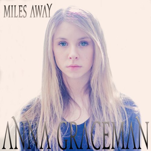 Miles Away by Anna Graceman